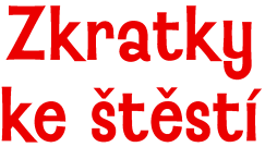 Zkratky ke štěstí