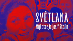 Světlana: Můj otec je Josif Stalin