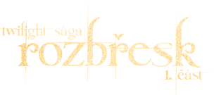 Twilight sága: Rozbřesk (1/2)
