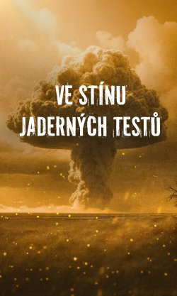 Ve stínu jaderných testů
