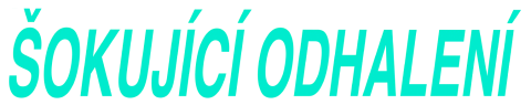 Šokující odhalení