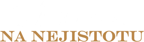 Sázka na nejistotu