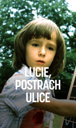 Lucie, postrach ulice
