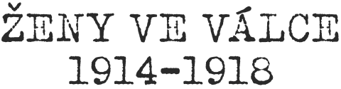 Ženy ve válce: 1914-1918