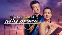 I ty jednou potkáš svého prince