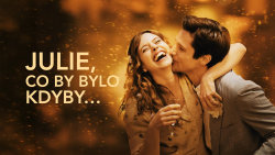 Julie, co by bylo kdyby…