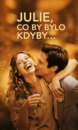 Julie, co by bylo kdyby…