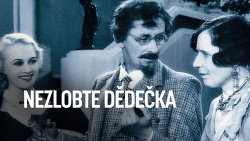 Nezlobte dědečka