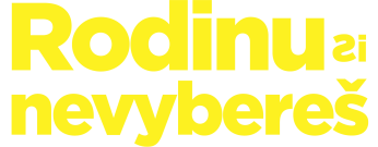 Rodinu si nevybereš