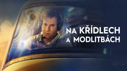 Na křídlech a modlitbách