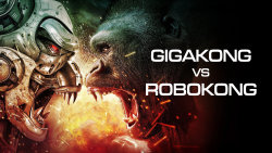 Gigakong vs. Robokong