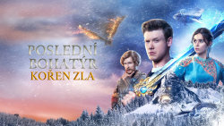 Poslední bohatýr: Kořeny zla