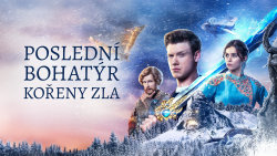Poslední bohatýr: Kořeny zla
