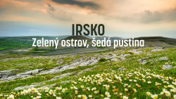 Irsko: Zelený ostrov, šedá pustina