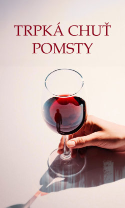 Trpká chuť pomsty