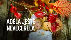 Adéla ještě nevečeřela