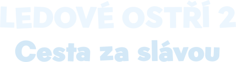 Ledové ostří 2: Cesta za slávou