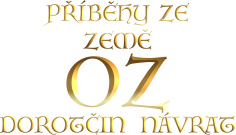 Příběhy ze Země Oz: Dorotčin návrat