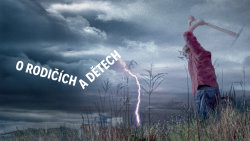 O rodičích a dětech