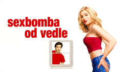 Sexbomba od vedle
