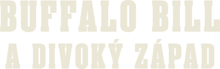Buffalo Bill a Divoký západ