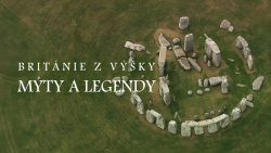 Británie z výšky: Mýty a legendy