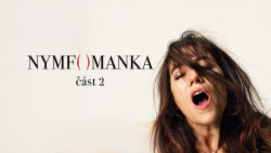 Nymfomanka, část II. 