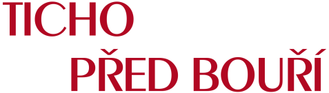 Ticho před bouří