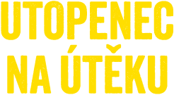 Utopenec na útěku
