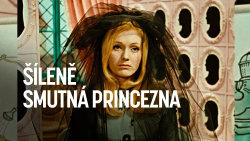 Šíleně smutná princezna