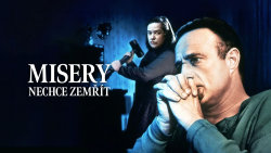 Misery nechce zemřít
