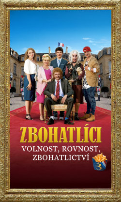 Zbohatlíci 3: Volnost, rovnost, zbohatlictví
