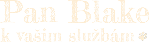 Pan Blake k vašim službám