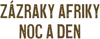 Zázraky Afriky: Noc a den