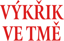 Výkřik ve tmě