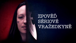 Zpověď sériové vražedkyně
