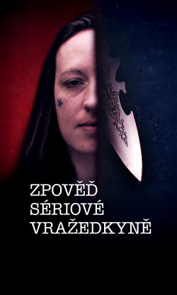Zpověď sériové vražedkyně