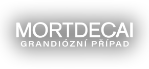 Mortdecai: Grandiózní případ