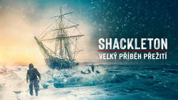 Shackleton: Velký příběh přežití