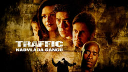 Traffic: Nadvláda gangů