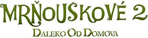 Mrňouskové 2: Daleko od domova
