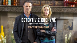 Detektiv z kuchyně: Zdravé místo na smrt