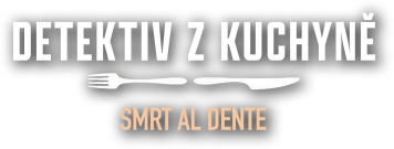 Detektiv z kuchyně: Smrt al dente