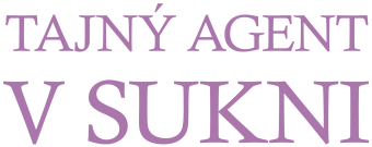 Tajný agent v sukni