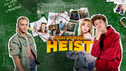 High School Heist
